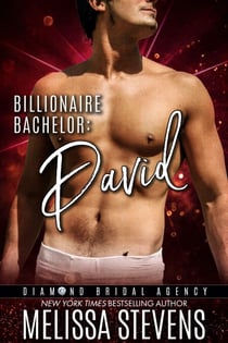 Billionaire Bachelor: David - Diamond Bridal Agency, #5