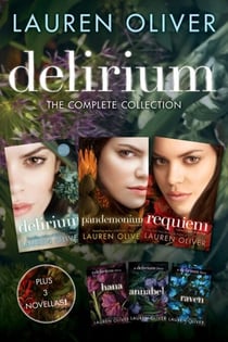 Delirium: The Complete Collection - Delirium, Hana, Pandemonium, Annabel, Raven, Requiem