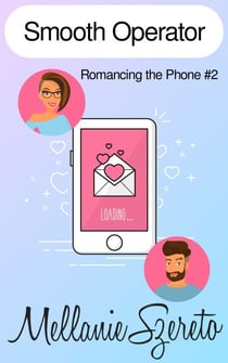 Smooth Operator - Romancing the Phone, #2