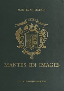 Mantes en images