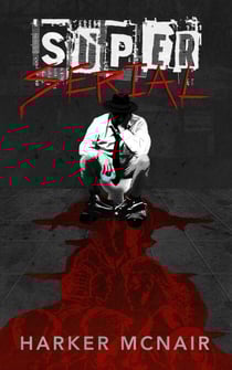 Super Serial - Super Serial, #1