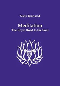 Meditation - The Royal Road to the Soul