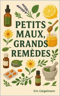 Petits maux, grands remèdes