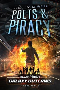 Poets and Piracy - Black Ocean: Galaxy Outlaws, #3