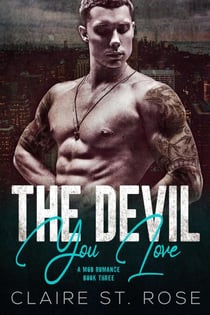 The Devil You Love - A Mob Romance, #3
