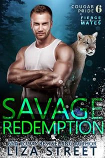 Savage Redemption - Fierce Mates: Cougar Pride, #6