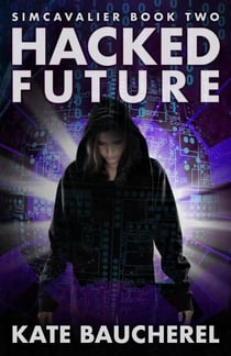 Hacked Future - SimCavalier, #2