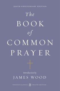 The Book of Common Prayer - (Penguin Classics Deluxe Edition)