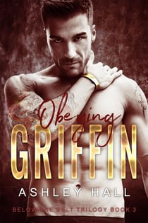 Obeying Griffin - Below the Belt Trilogy, #3