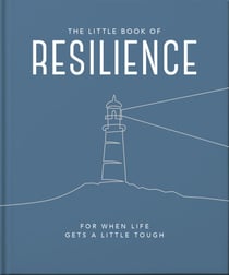 The Little Book of Resilience - For when life gets a little tough