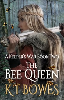 The Bee Queen - A Keeper's War, #2