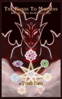 The Roads to Madness - The SenZar Evolution, #2