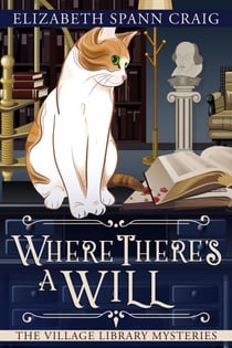 Where There's a Will - A Village Library Mystery, #5