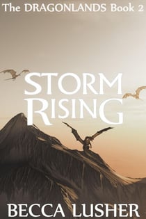 Storm Rising - Dragonlands, #3