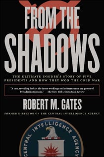 From the Shadows - The Ultimate Insider's Story of Five Presidents an
