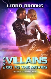 Even Villains Go To The Movies - Heroes and Villains