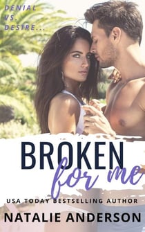 Broken For Me (Be for Me: Hunter) - Be for Me, #6