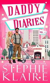 Daddy Diaries: Volume 1 - Daddy Diaries, #1