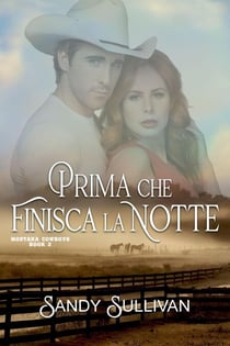 Prima che finisca la notte - Montana Cowboys