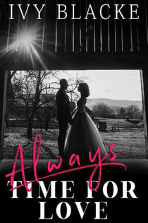 Always Time For Love - Love Series, #6