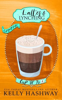 Lattes and Lynching (Cup of Jo 4)