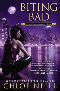 Biting Bad - A Chicagoland Vampires Novel