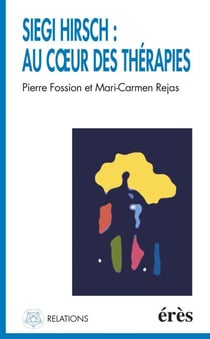 Siegi Hirsch : au coeur des thérapies