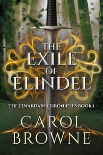 The Exile of Elindel - The Elwardain Chronicles, #1