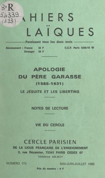 Apologie du Père Garasse, 1585-1631 : le Jésuite et les libertins - Notes de lecture. Vie du Cercle