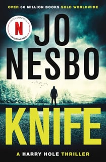 Knife - From the Sunday Times No.1 bestselling king of gripping twists