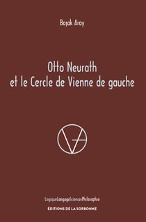 Otto Neurath et le Cercle de Vienne de gauche