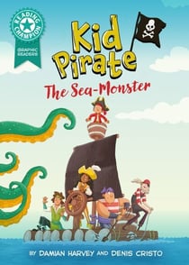 Graphics: Kid Pirate: The Sea Monster - Turquoise book band 7