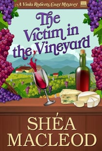 The Victim in the Vineyard - Viola Roberts Cozy Mysteries, #8