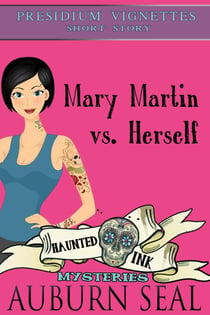 Mary Martin vs. Herself - Presidium Vignettes, #1