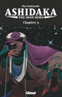 Ashidaka - The Iron Hero - Chapitre 09