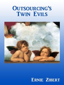 Outsourcing’s Two Evils