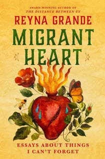 Migrant Heart - Essays About Things I Can't Forget