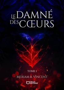 Le Damné des Coeurs - Tome I