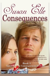 Consequences - Love, Lies & Consequences Trilogy, #3