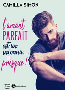 L'Amant parfait est un inconnu... ou presque !