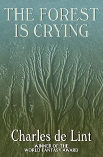 The Forest Is Crying