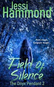 Field of Silence - The Onyx Pendant, #2