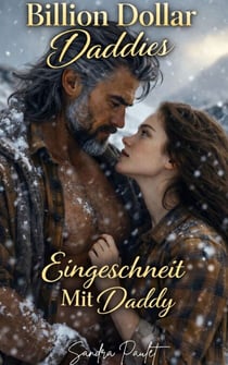 Eingeschneit Mit Daddy - Billion Dollar Daddies [DE], #7