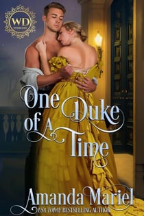 One Duke of a Time - Wayward Dukes' Alliance, #37