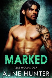 Marked - The Wolf's Den, #1