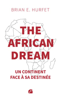 The african dream - Un continent face à sa destinée