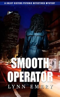 Smooth Operator - Joliet Sisters Psychic Detectives, #1