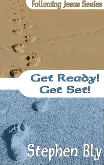 Get Ready! Get Set! - Following Jesus, #3
