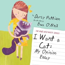 I Want a Cat: My Opinion Essay - The Read and Write Series, #2