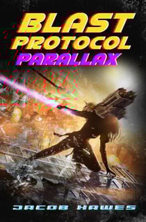 Blast Protocol: Parallax - Blast Protocol, #2